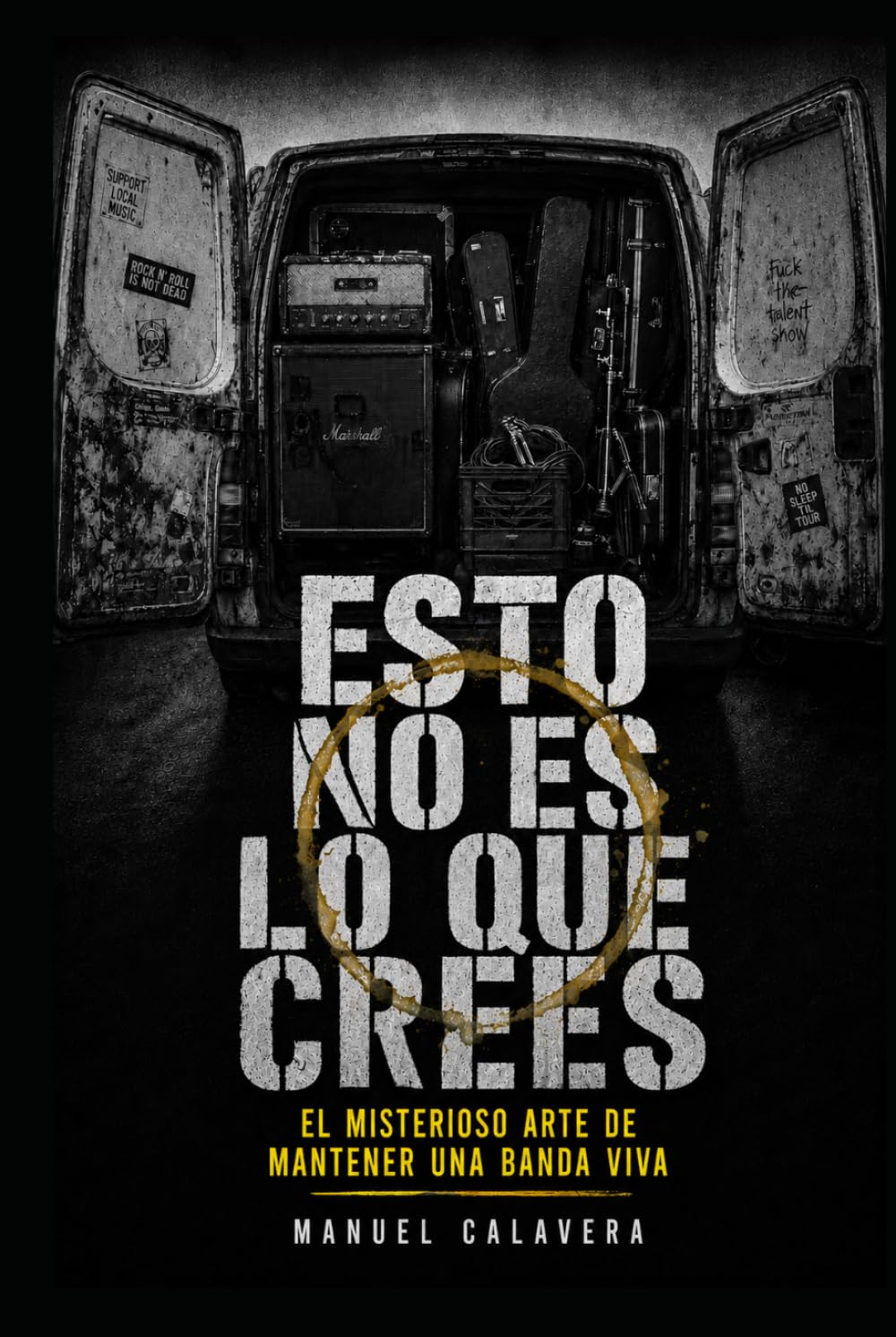 Esto no es lo que crees: El misterioso arte de mantener viva una banda (Spanish Edition) baixar o livro de graça