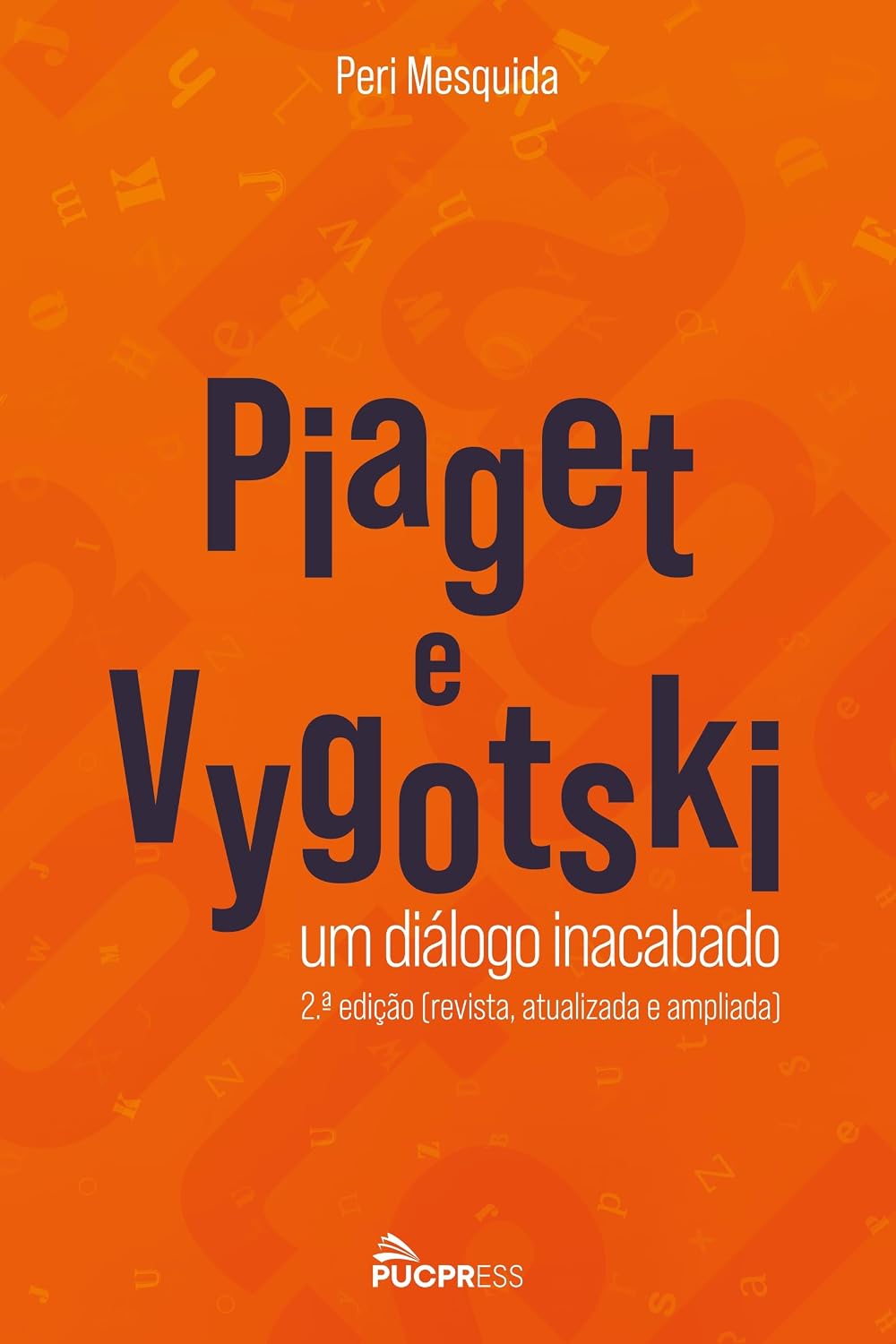 Piaget e Vygotski: Um diálogo inacabado baixar livro de graça