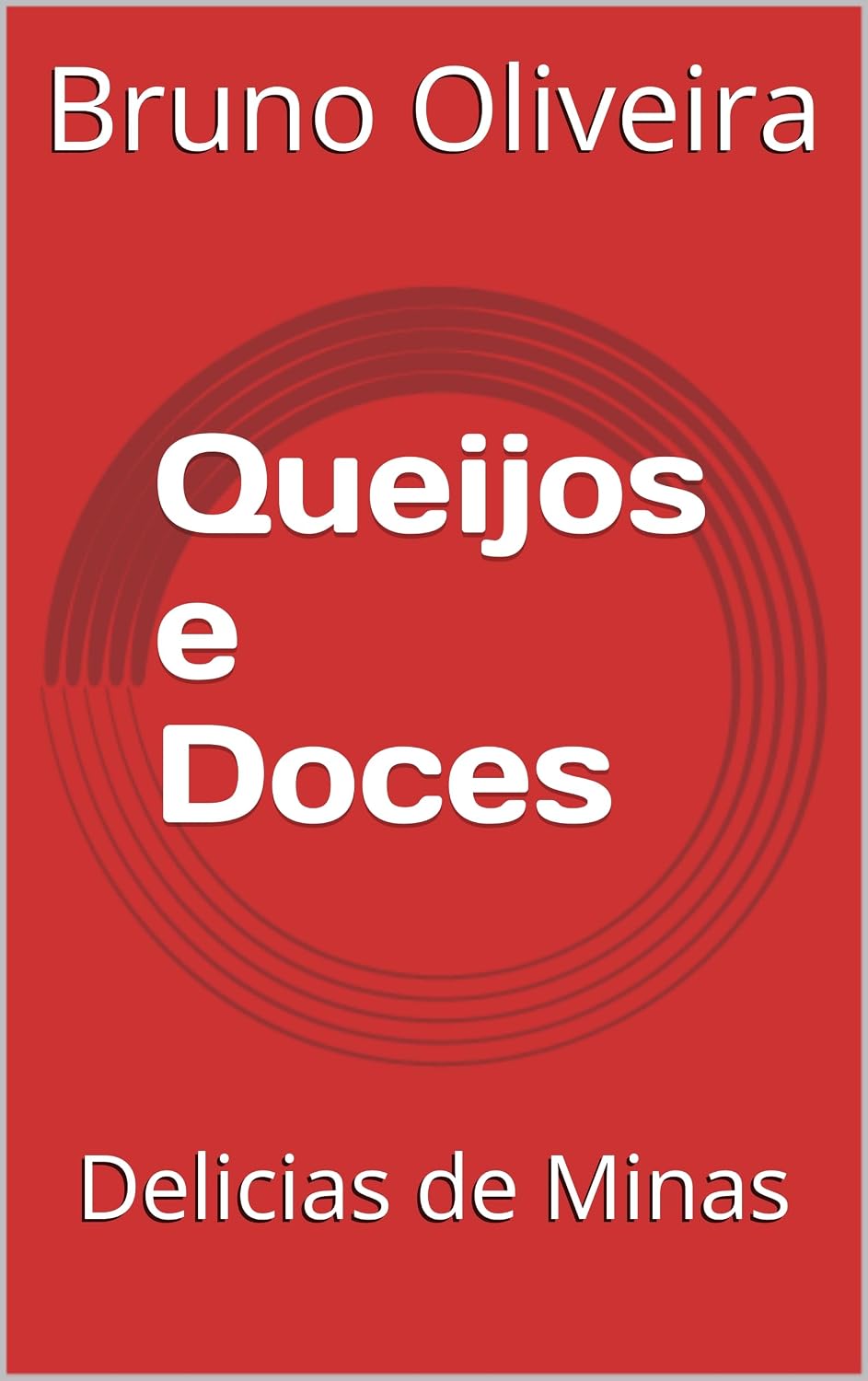 Queijos e Doces: Delicias de Minas baixar o livro de graça