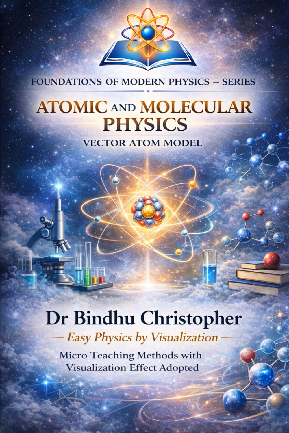 Atomic and Molecular Physics- Vector Atom Model: Micro Teaching Methods with Visualization Effect Adopted: 1 baixar o livro de graça