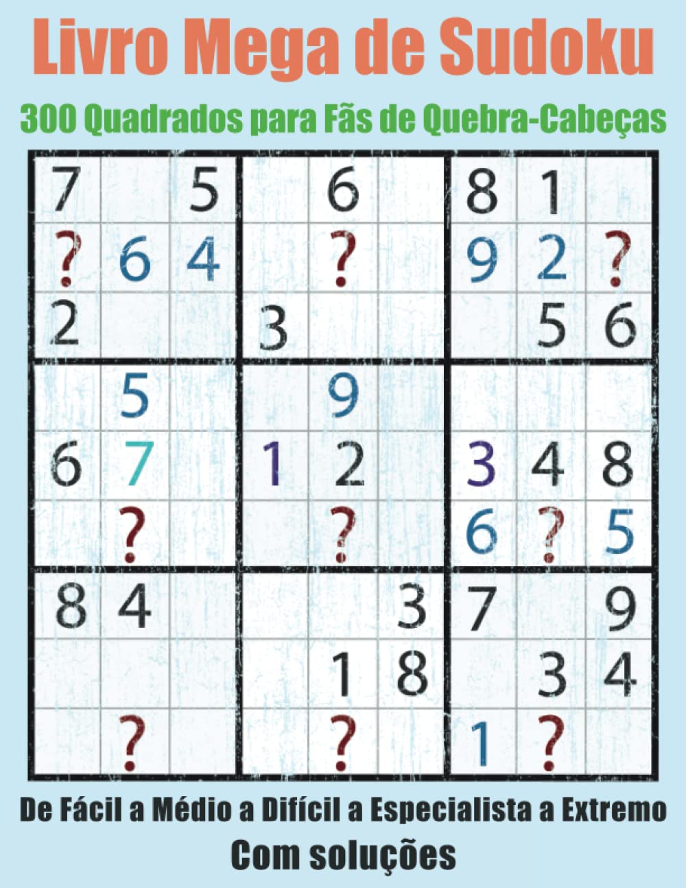 ler totalmente Livro Mega de Sudoku: 300 Quadrados para Fãs de Quebra-Cabeças (Portuguese Edition)