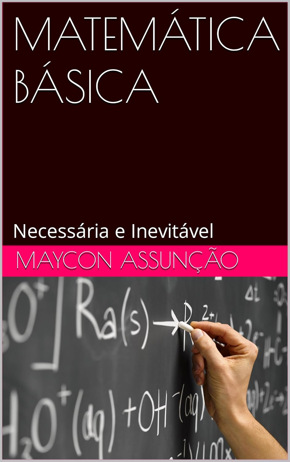 MATEMÁTICA BÁSICA: Necessária e Inevitável baixar livro de graça