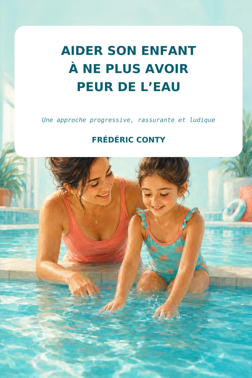 capítulo por capítulo baixar Aider son enfant à ne plus avoir peur de l'eau (French Edition)