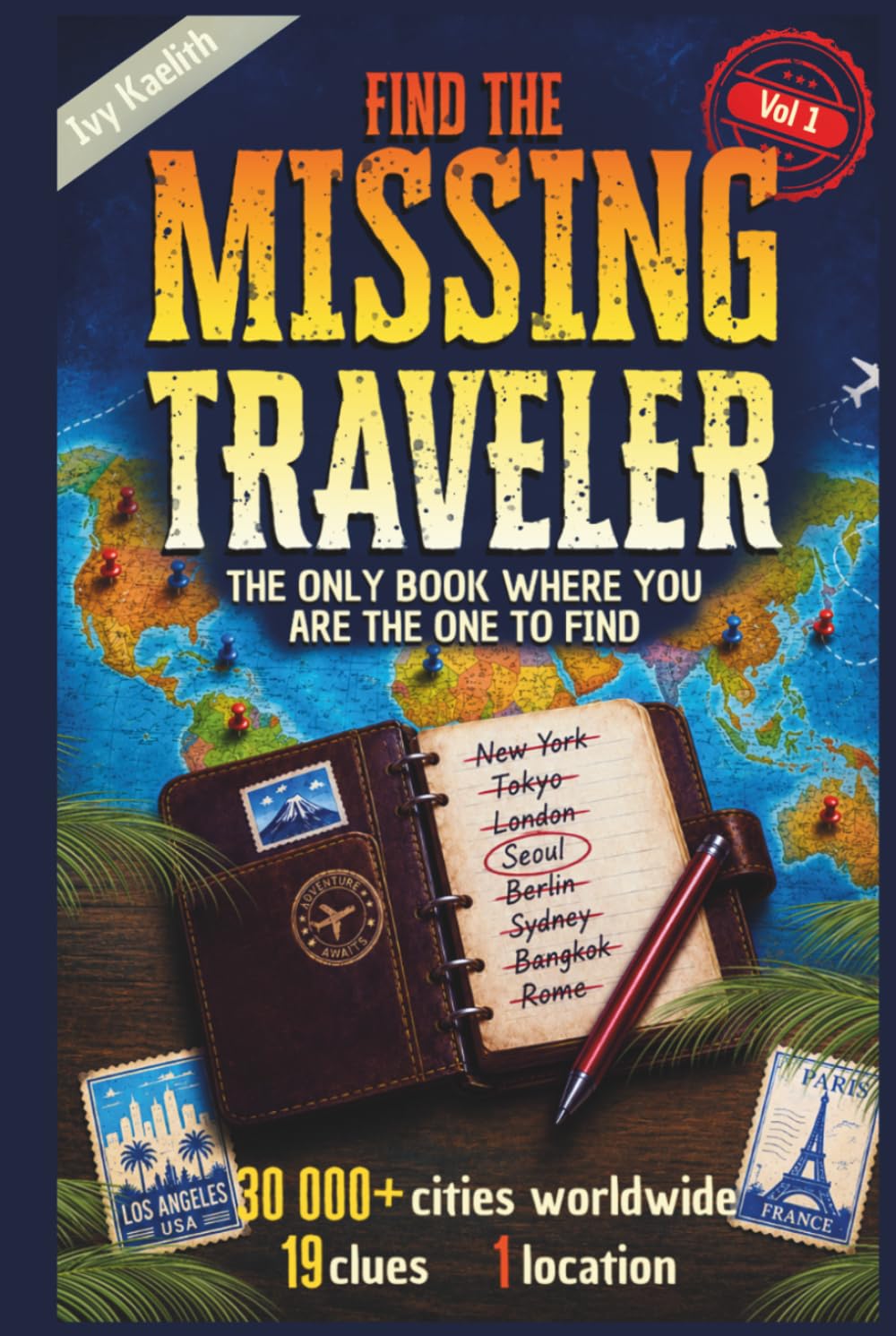 Find the Missing Traveler: Geography Deduction Game | 30,000+ Cities Worldwide, 19 Clues, 1 Location | Volume 1 baixar o livro de graça