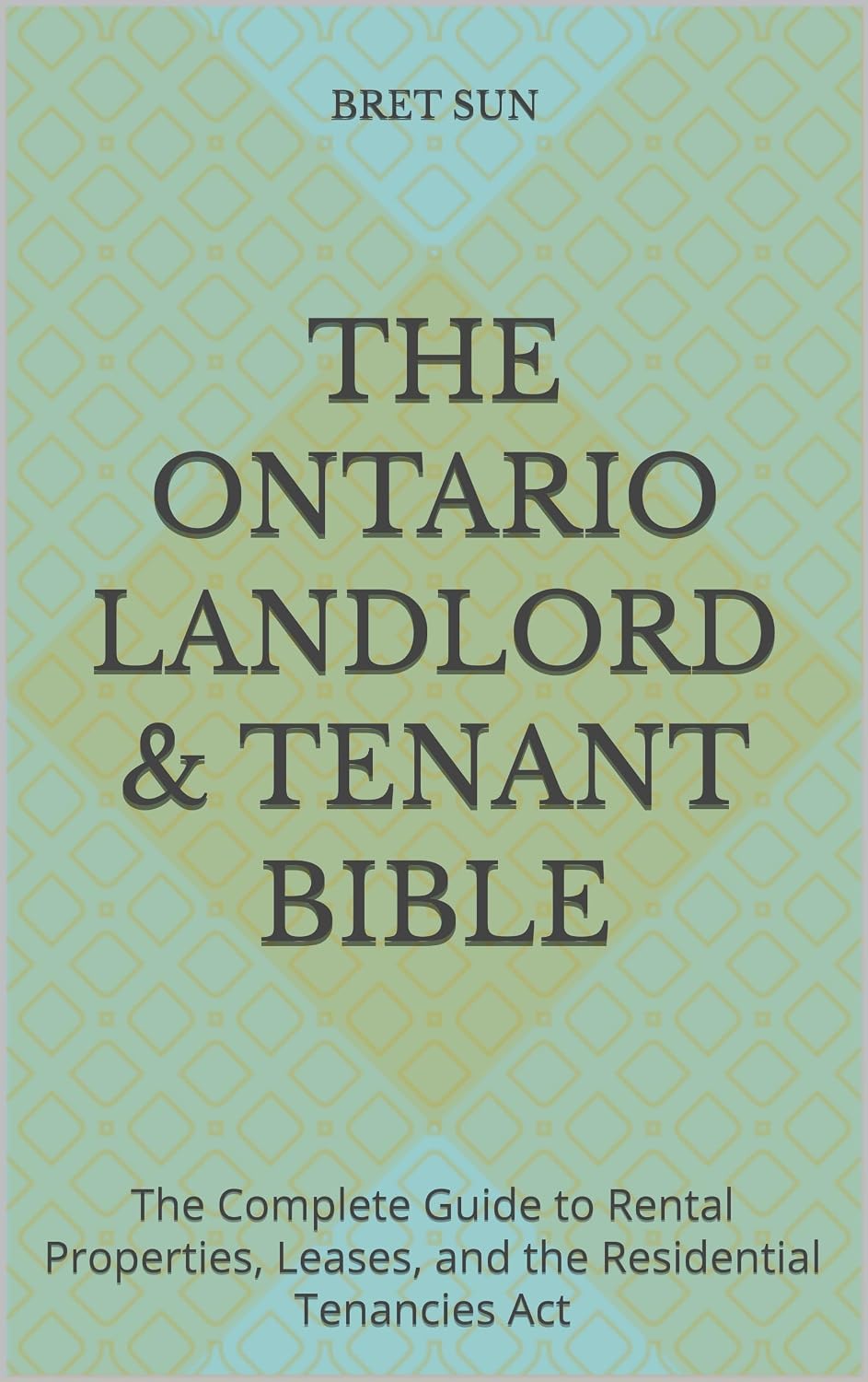 The Ontario Landlord & Tenant Bible: The Complete Guide to Rental Properties, Leases, and the Residential Tenancies Act (Ontario Homeowner’s Essential Guide Series) (English Edition) baixar livro de graça