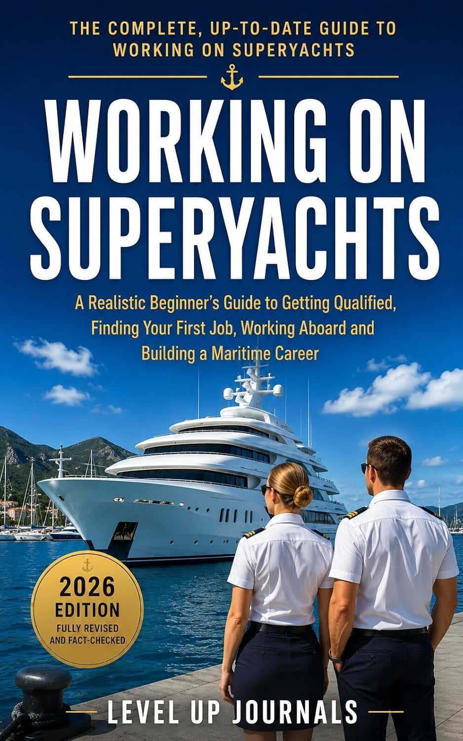 capítulo por capítulo baixar Working on Superyachts: A Realistic Beginner’s Guide to Getting Qualified, Finding Your First Job, Working Aboard and Building a Maritime Career (English Edition)