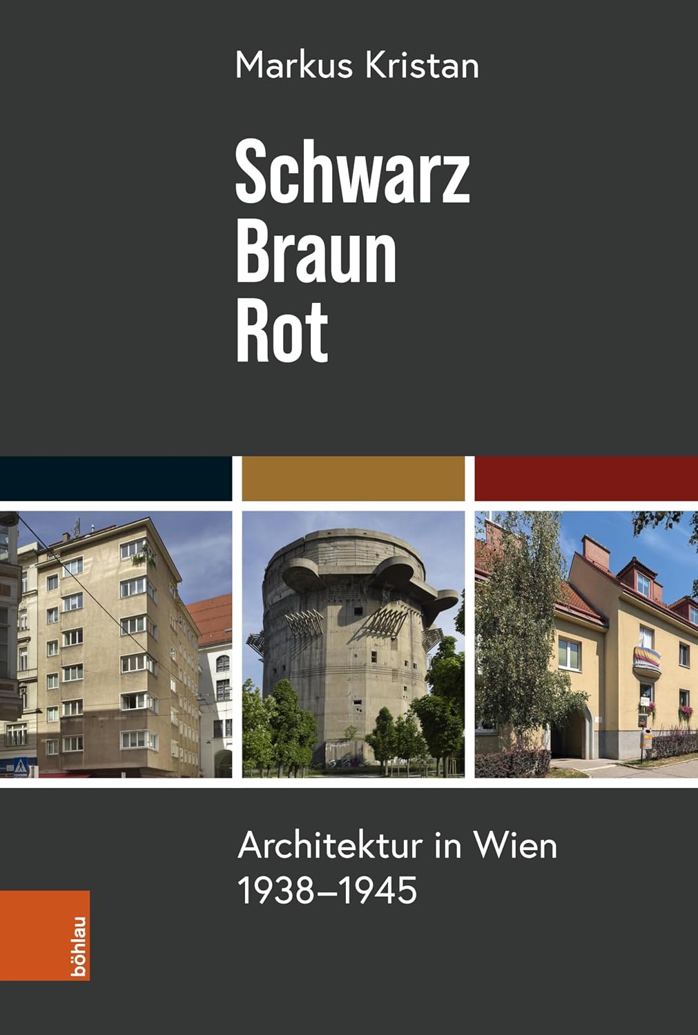 Schwarz – Braun – Rot: Architektur in Wien 1938-1945 (German Edition)