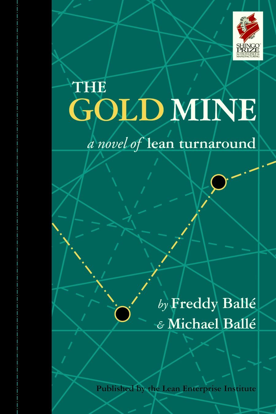 The Gold Mine: A Novel of Lean Turnaround (English Edition) baixar livro de graça