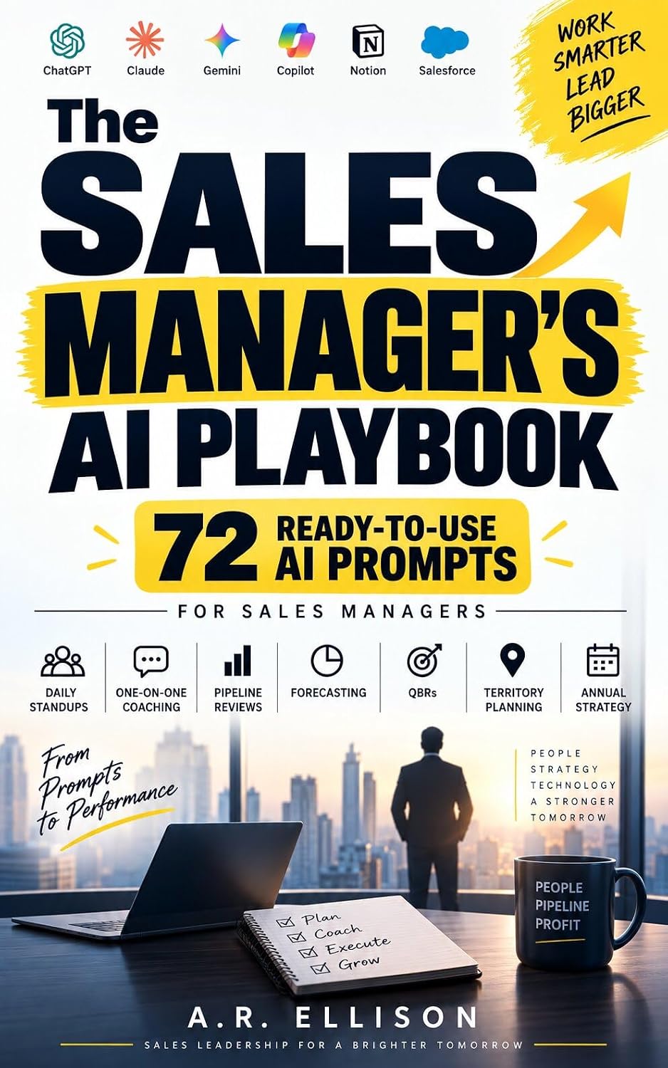 capítulo por capítulo baixar The Complete Sales Manager's AI Prompt Book: 72 Ready-to-Use AI Prompts for Sales Managers — Daily Standups, One-on-One Coaching, Pipeline Reviews, Forecasting,... (Work Smarter With AI) (English Edition)