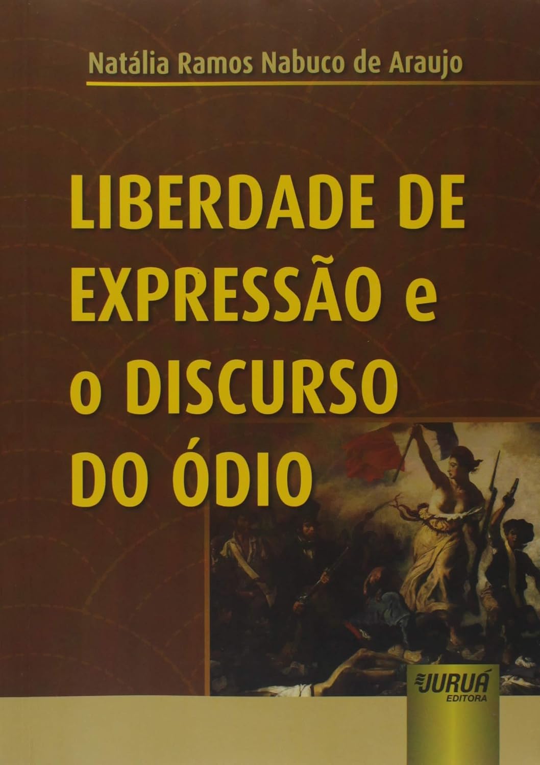 ler totalmente Liberdade de Expressão e o Discurso do Ódio