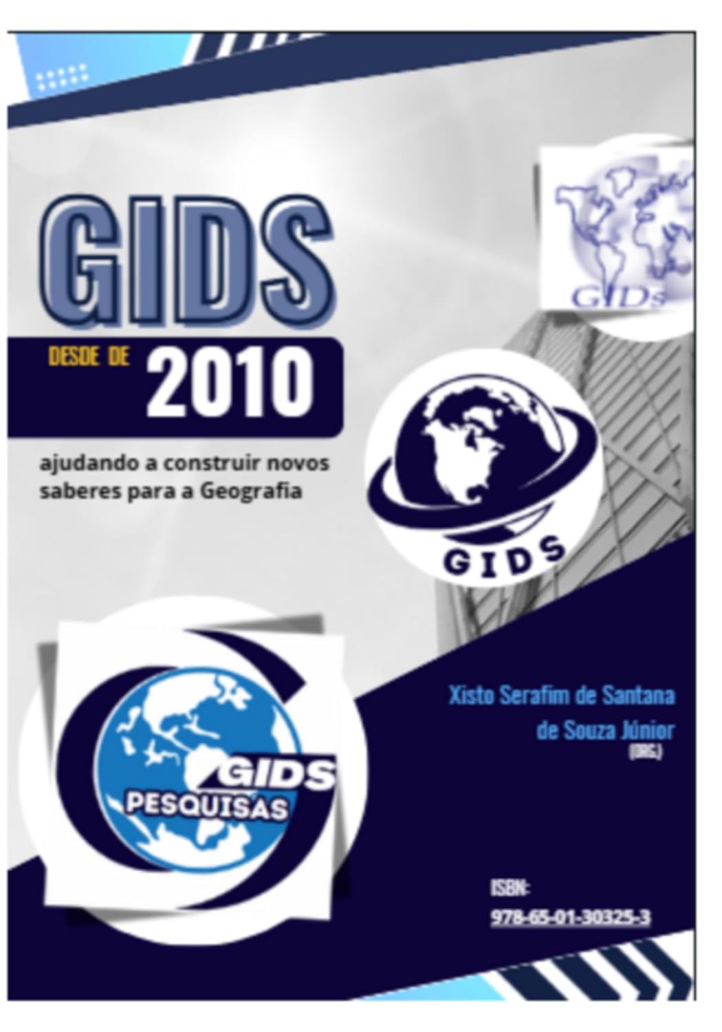 Gids, Desde 2010, Ajudando A Construir Novos Saberes Para A Geografia baixar o livro de graça