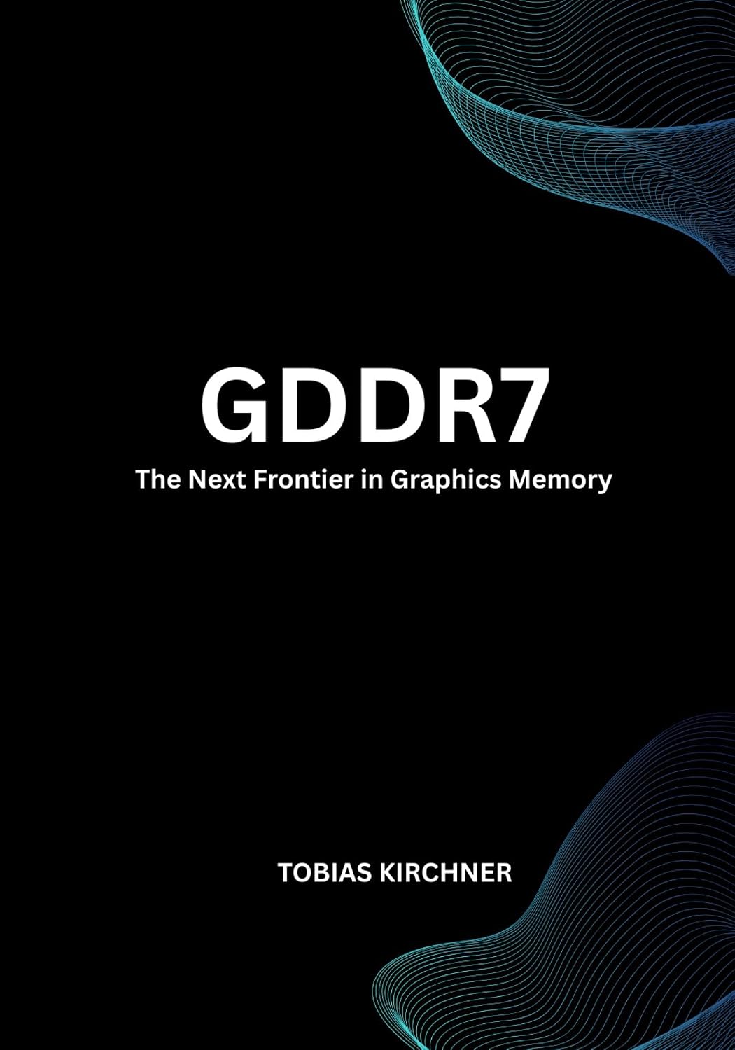 GDDR7: The Next Frontier in Graphics Memory (English Edition) baixar livro de graça
