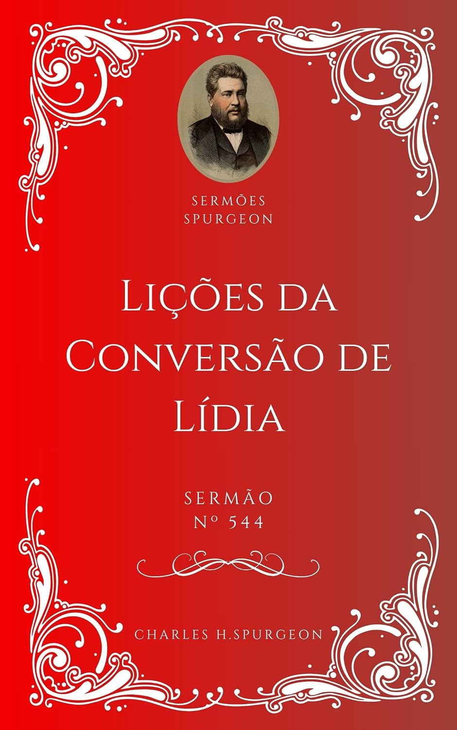 capítulo por capítulo baixar Charles H. Spurgeon - Sermão - Lições da Conversão de Lídia