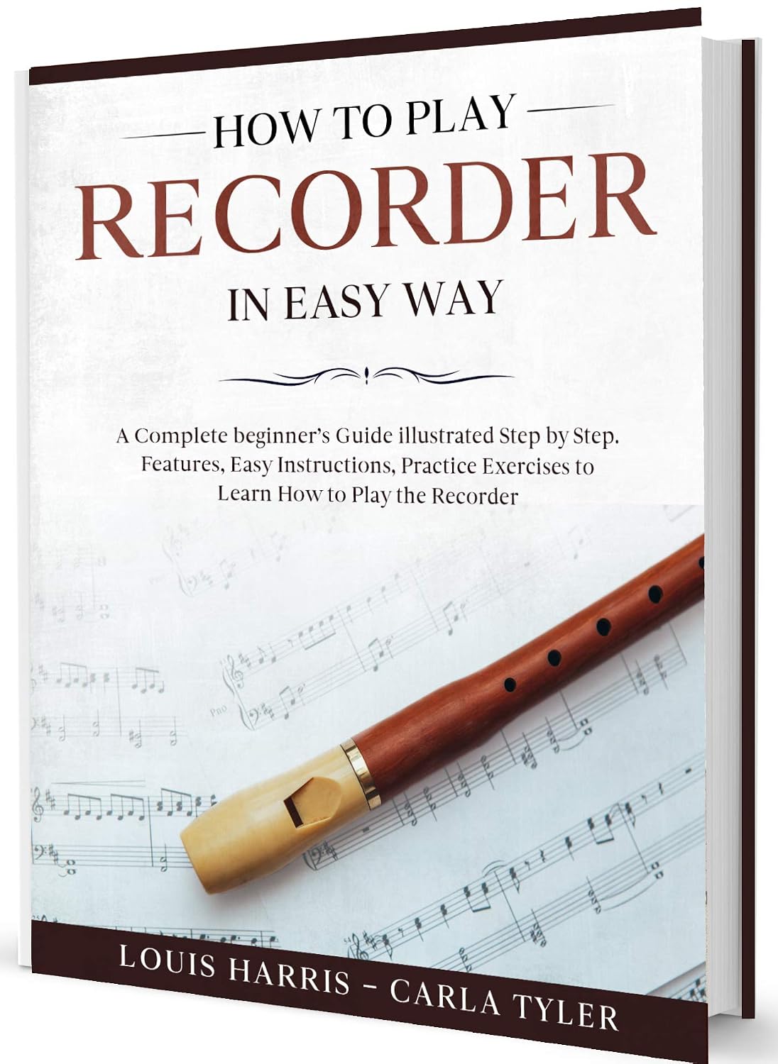 ler totalmente How to Play Recorder in Easy Way: Learn How to Play Recorder in Easy Way by this Complete beginner’s Illustrated Guide!Basics, Features, Easy Instructions (English Edition)