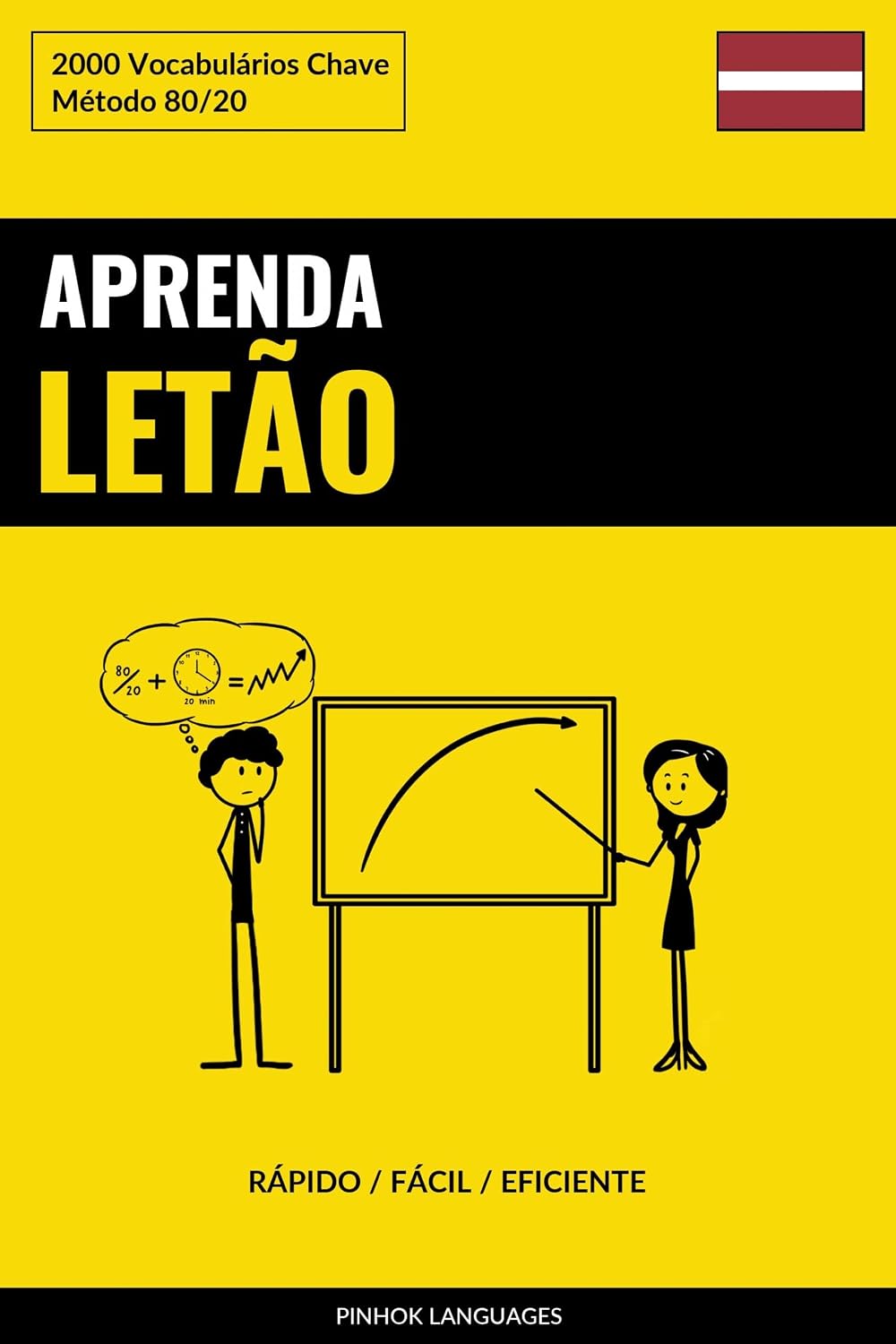 Aprenda Letão - Rápido / Fácil / Eficiente: 2000 Vocabulários Chave baixar livro de graça