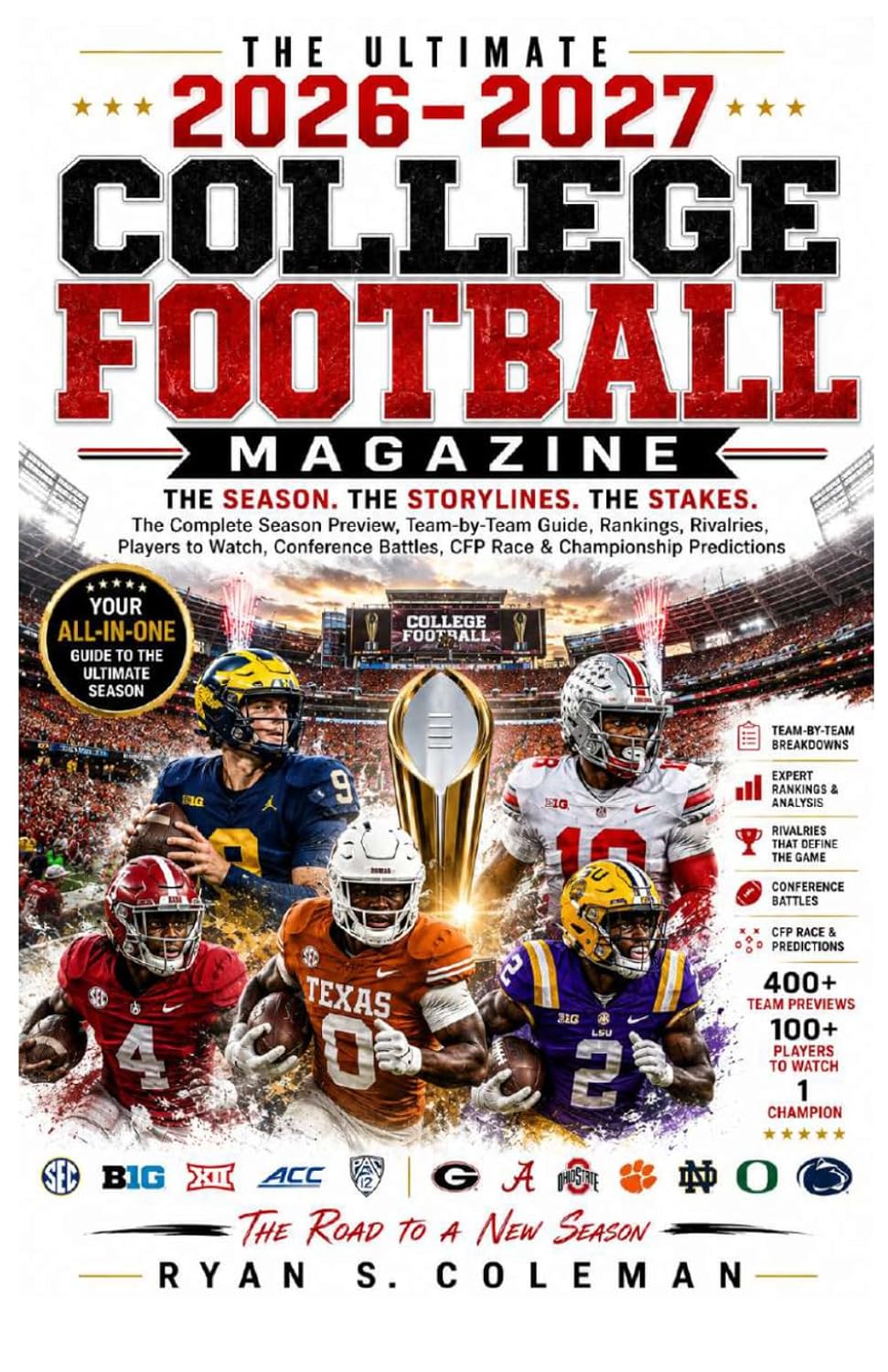 THE ULTIMATE 2026–2027 COLLEGE FOOTBALL MAGAZINE: The Complete Season Preview, Team-by-Team Guide, Rankings, Rivalries, Players to Watch, Conference Battles, CFP Race & Championship Predictions baixar o livro de graça