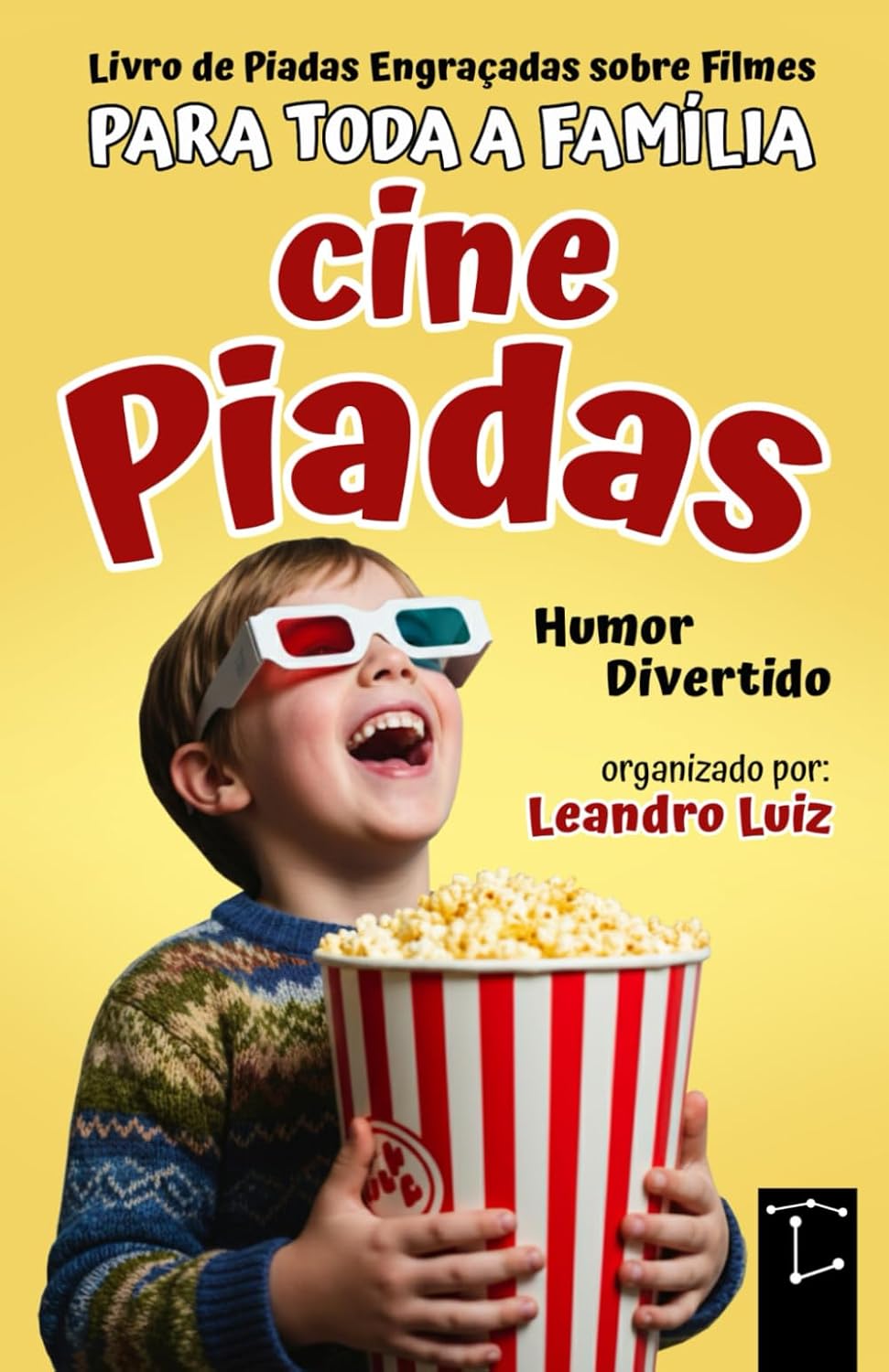 CinePiadas: Livro de Piadas Engraçadas sobre Filmes para Crianças, Adultos e Toda a Família: Piadas e Charadas de Cinema: Humor para Família baixar livro de graça