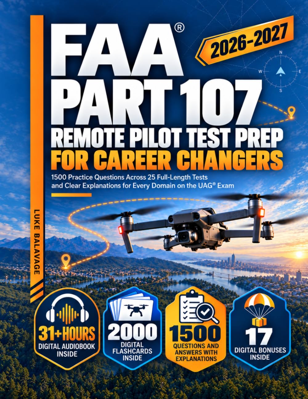 ler totalmente FAA Part 107 Remote Pilot Test Prep for Career Changers: 1500 Practice Questions Across 25 Full-Length Tests and Clear Explanations for Every Domain on the UAG Exam