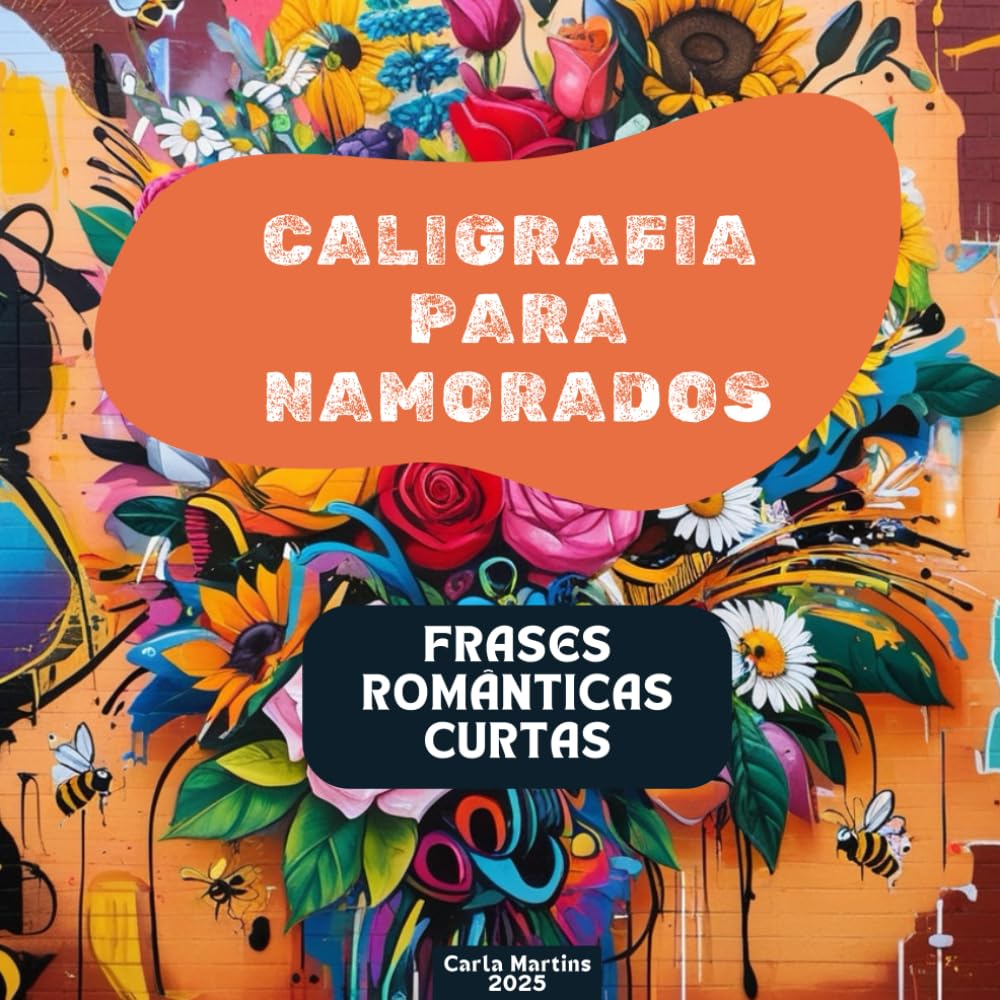 Caligrafia para Namorados: Frases Românticas Curtas para Praticar a Escrita com Amor: Treine a escrita à mão todos dos dias! (Portuguese Edition) baixar livro de graça