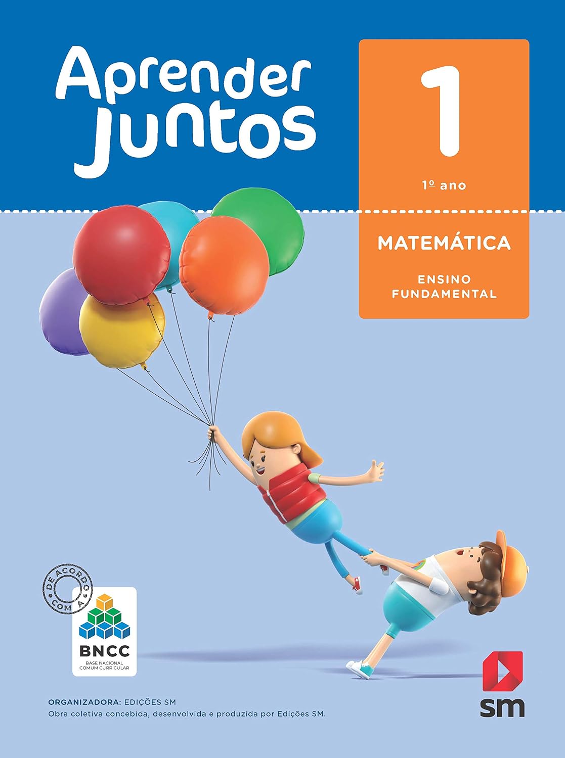 Aprender Juntos. Matemática - 1º Ano - Base Nacional Comum Curricular