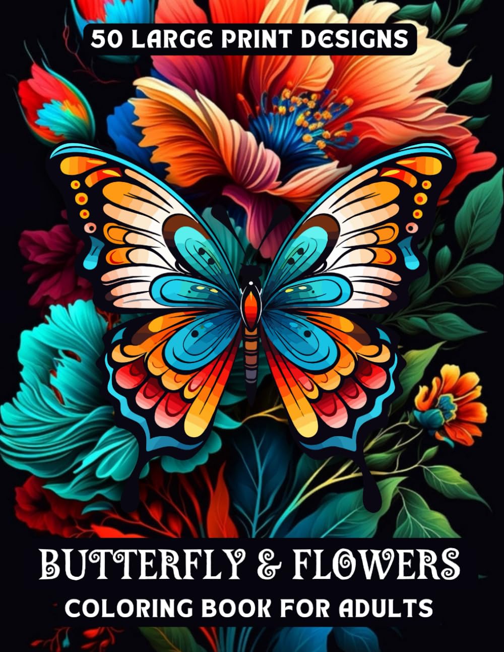 Butterfly & Flowers Coloring Book for Adult Large Print Designs: 50 Butterflies and Flowers Patterns to Bring You Peace and Relaxation (Perfect for All Ages) baixar livro de graça