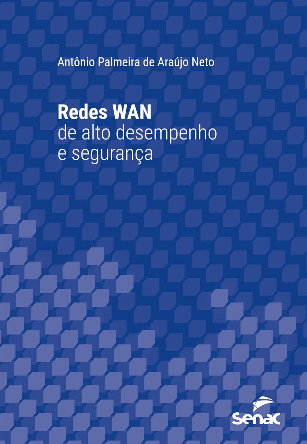 Redes WAN de alto desempenho (Série Universitária)
