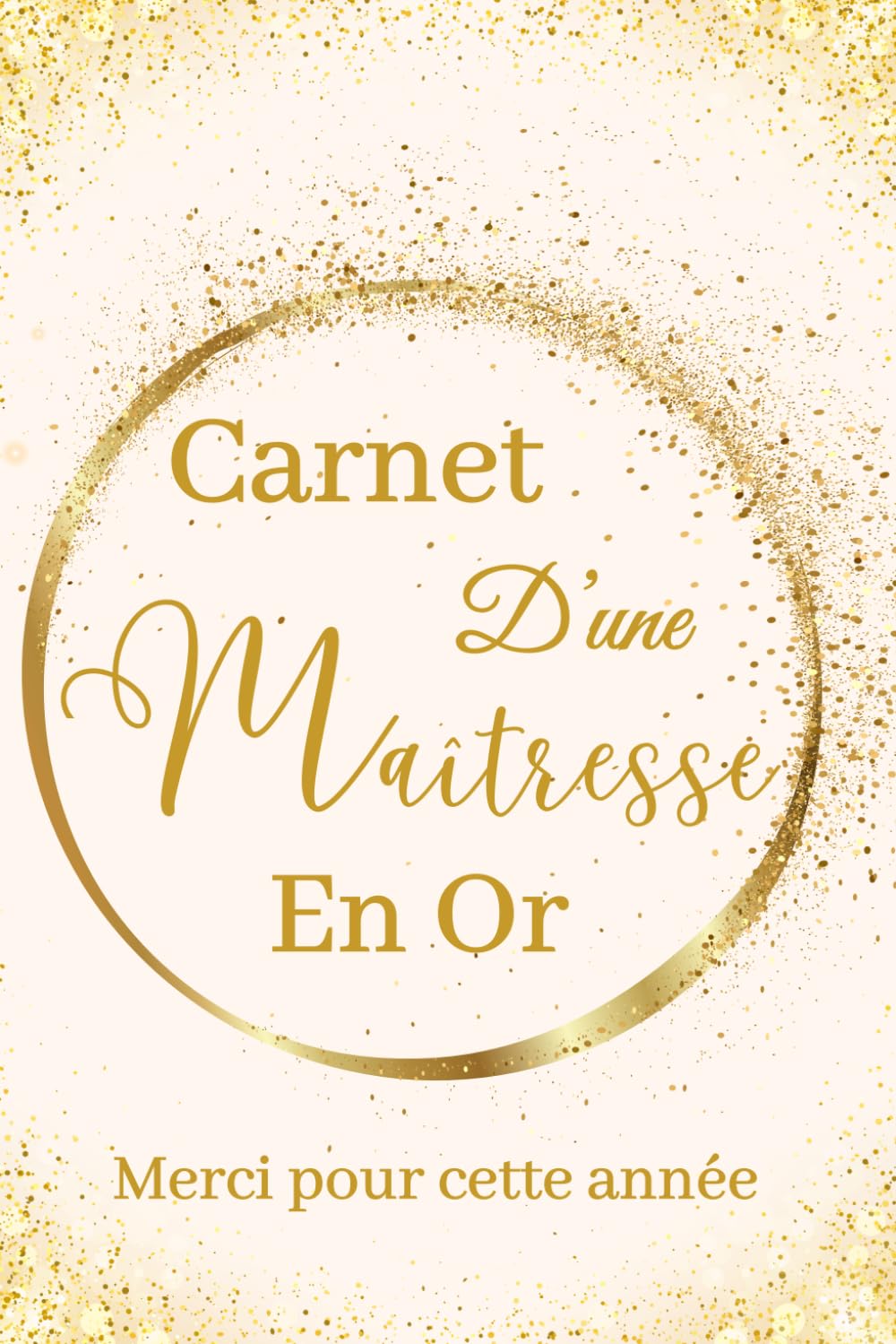 Merci Maîtresse: Carnet de Notes Pour Maîtresse, Institutrice, Professeure des Ecoles | Idée Cadeau Personnalisé de Fin d'Année Scolaire | Carnet de Notes Ligné 100 Pages (French Edition) baixar livro de graça