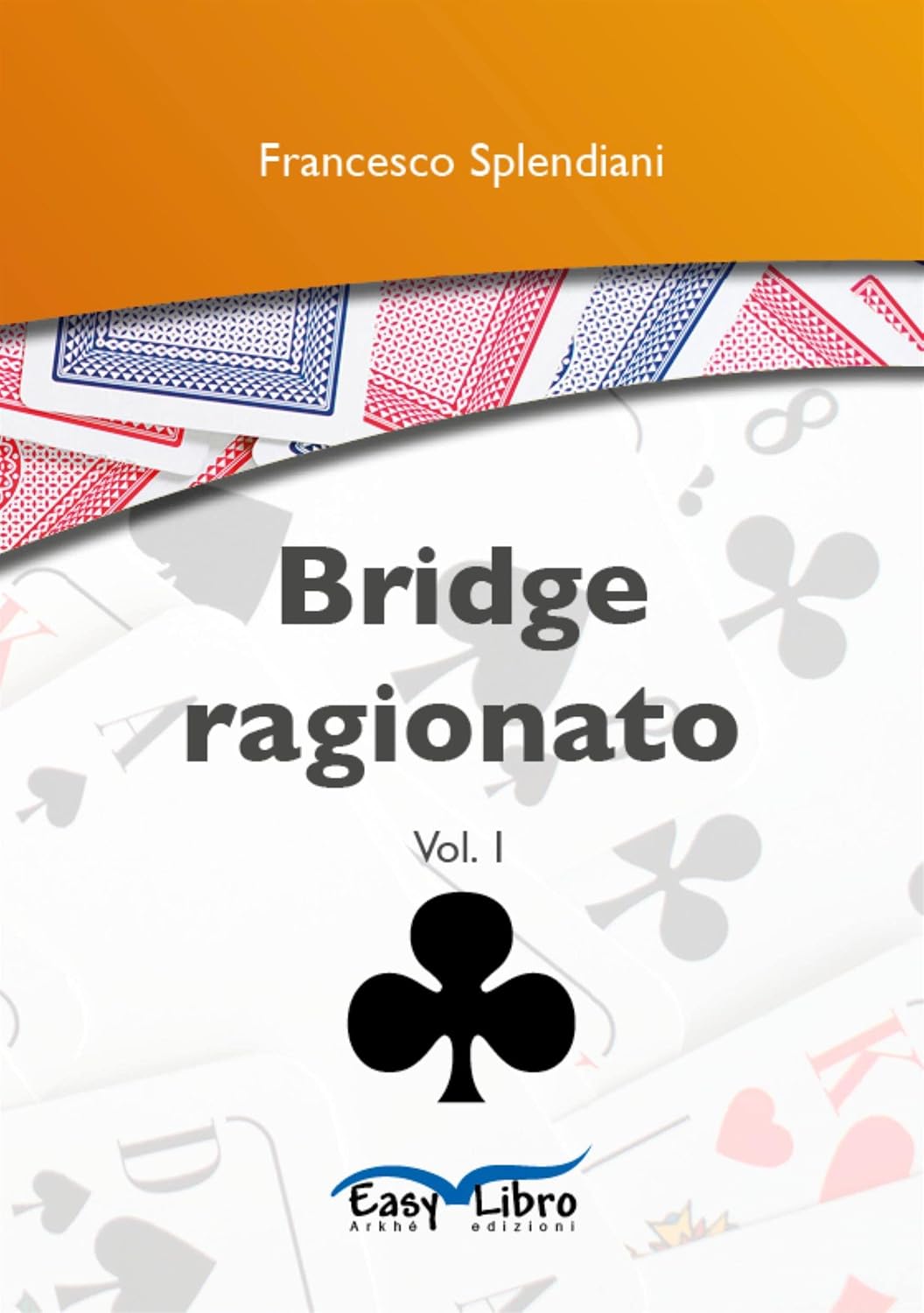 ler totalmente Bridge ragionato: Vol. 1 (Italian Edition)