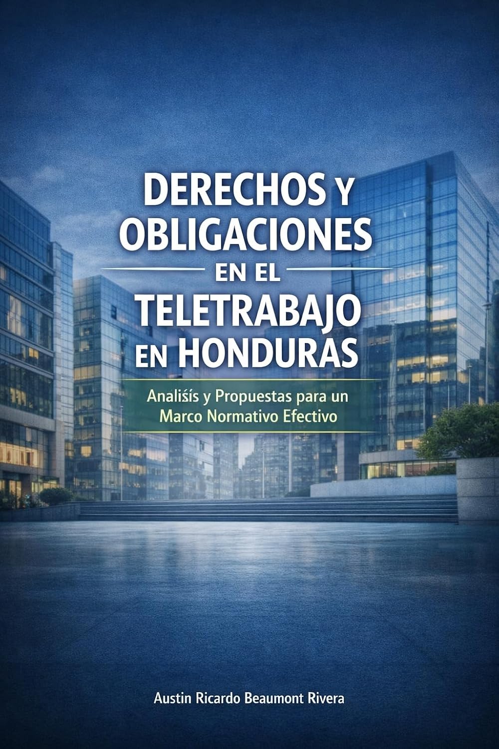 ler totalmente Derechos y obligaciones en el teletrabajo en Honduras (Spanish Edition)