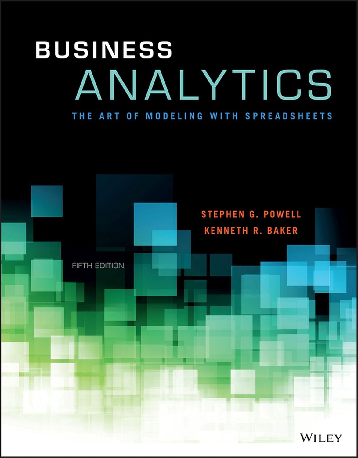 Business Analytics: The Art of Modeling With Spreadsheets (English Edition)