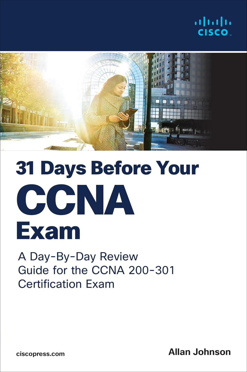 ler totalmente 31 Days Before Your CCNA Exam: A Day-By-Day Review Guide for the CCNA 200-301 Certification Exam