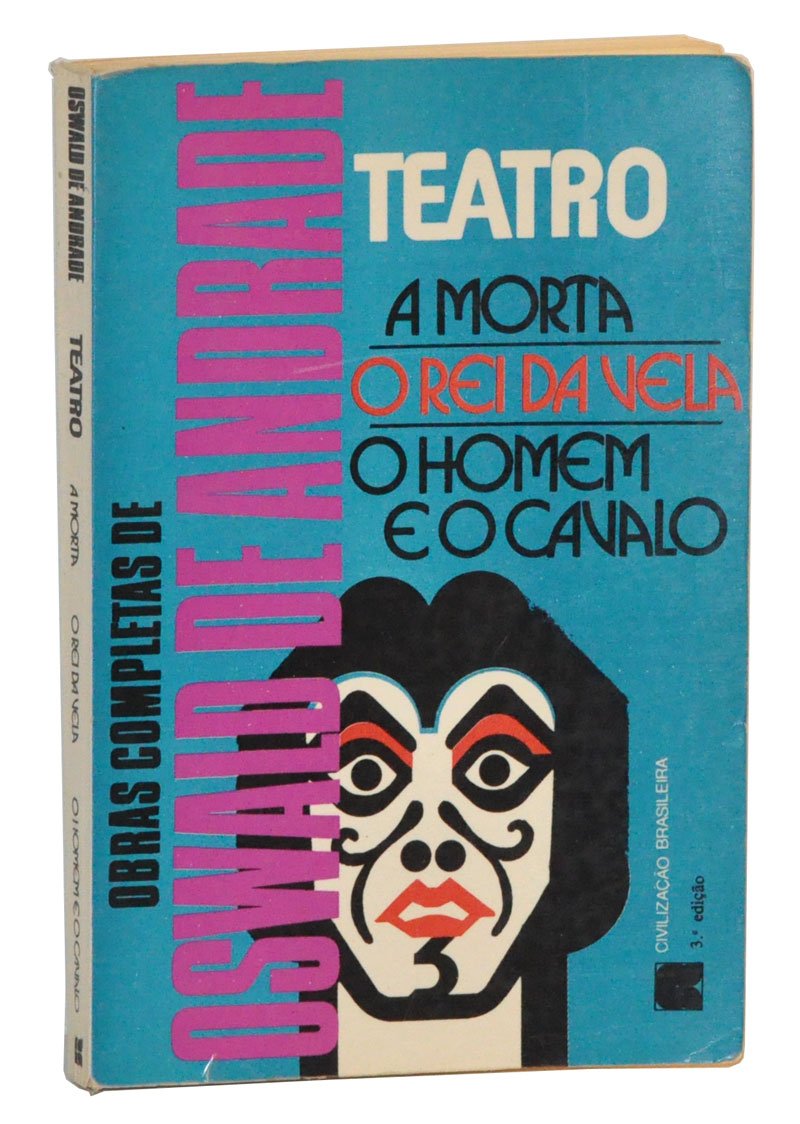 Teatro - A morta- O Rei da Vela - O homem e o cavalo baixar livro de graça