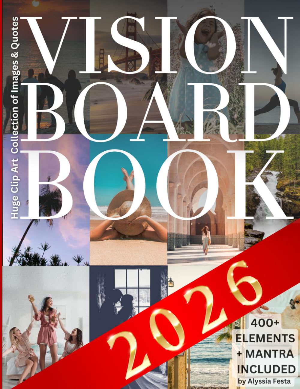 ler totalmente Vision Board Clip Art Book: Wide Assortment of Inspirational Affirmations, Quotes and Pictures for Women & Men for Personal Growth, Dreams & Goals Manifestation
