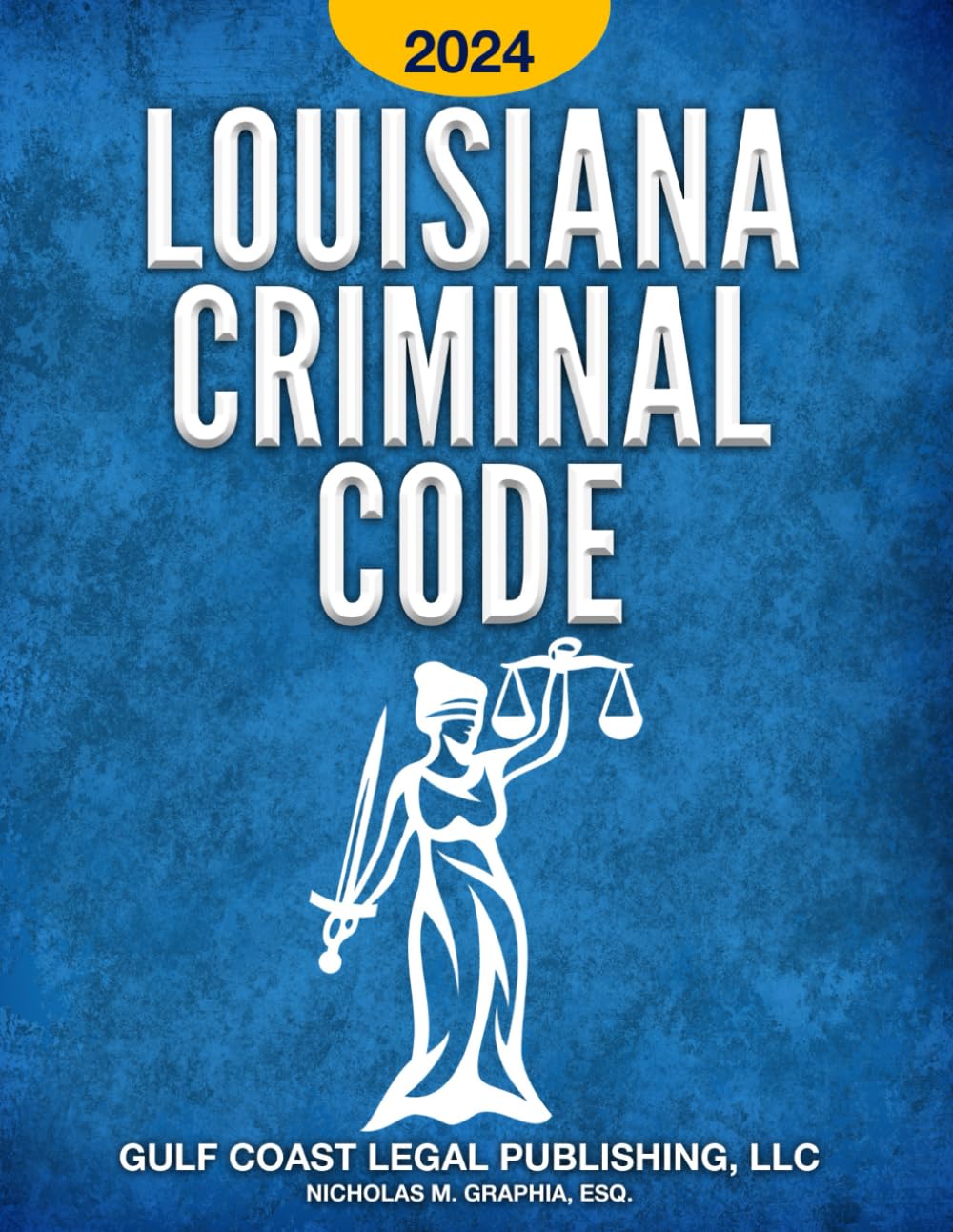 Louisiana Criminal Code 2024: Title 14 of the Revised Statutes