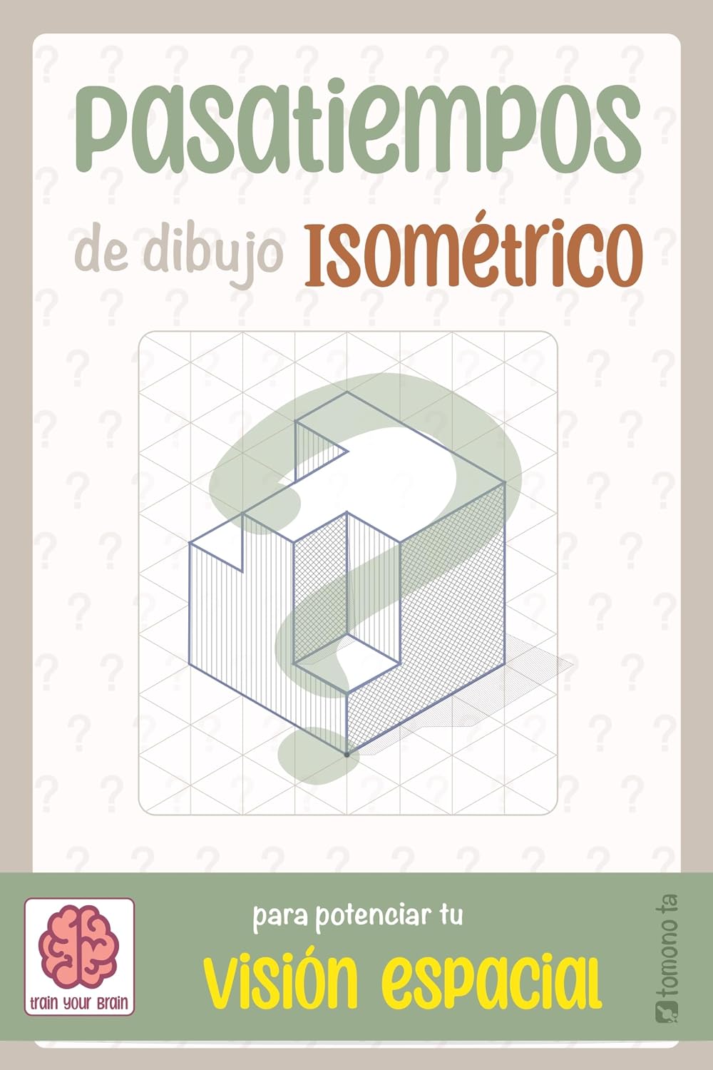 Pasatiempos de dibujo isométrico: para potenciar tu visión espacial (Spanish Edition) baixar livro de graça
