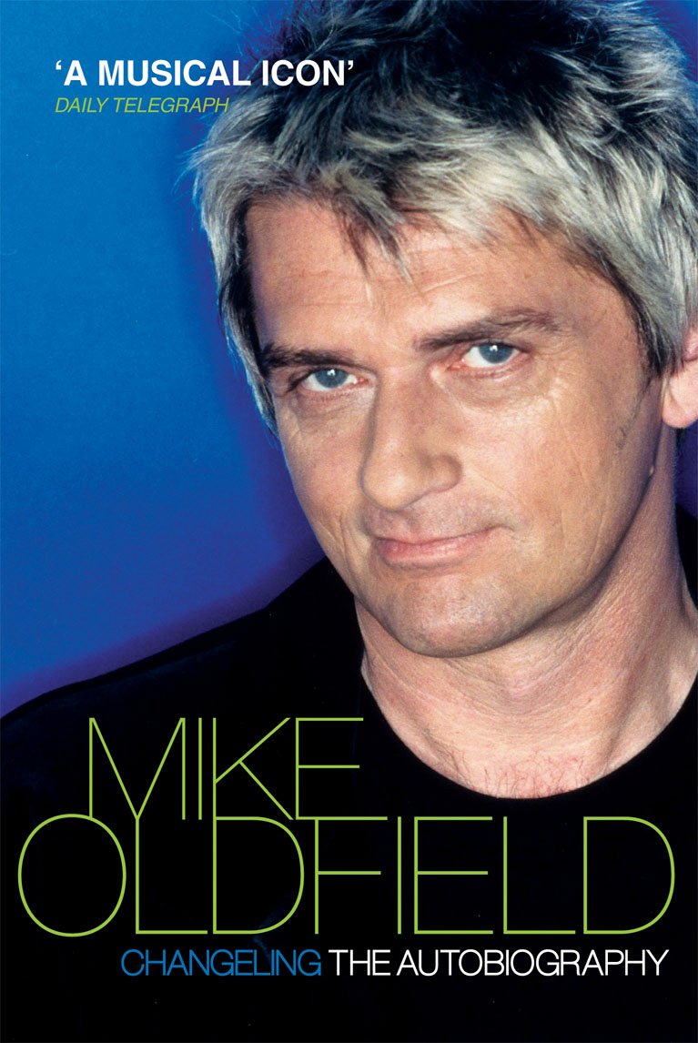 ler totalmente Changeling: The Autobiography of Mike Oldfield (English Edition)