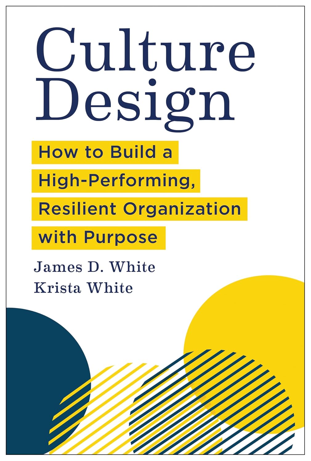 Culture Design: How to Build a High-Performing, Resilient Organization with Purpose baixar livro de graça