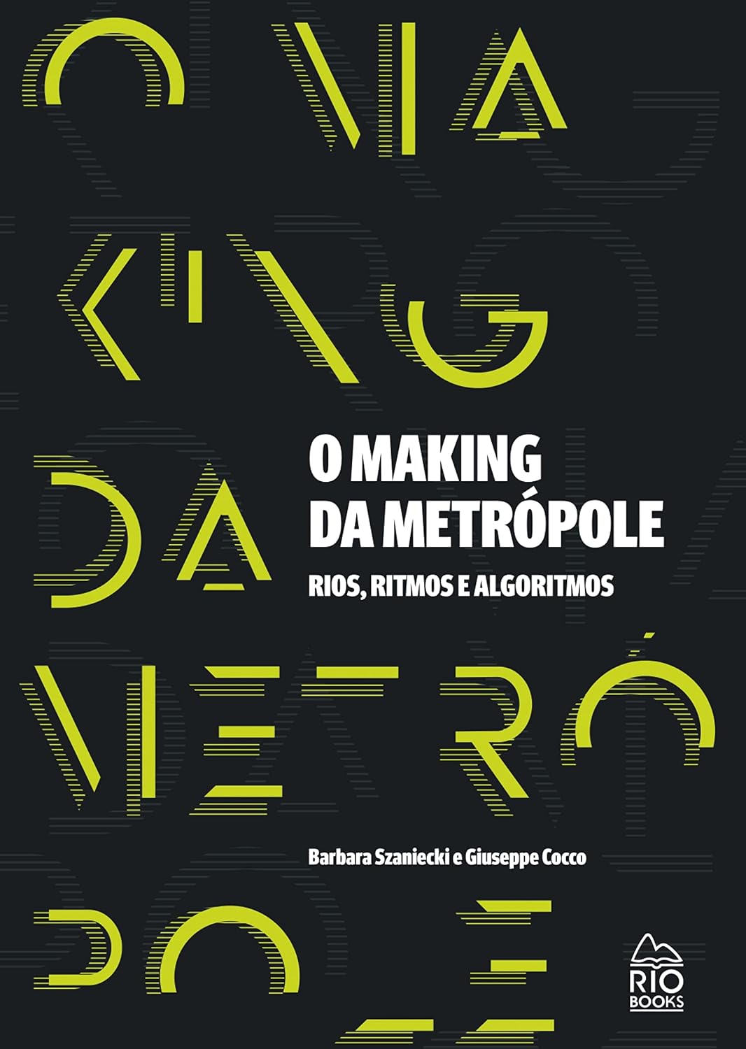 O Making da Metrópele: Rios, Ritmos e Algoritmos