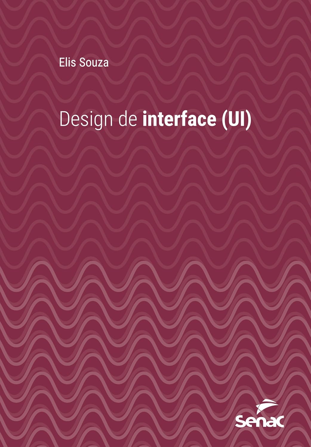 Design de interface (UI) (Série Universitária)