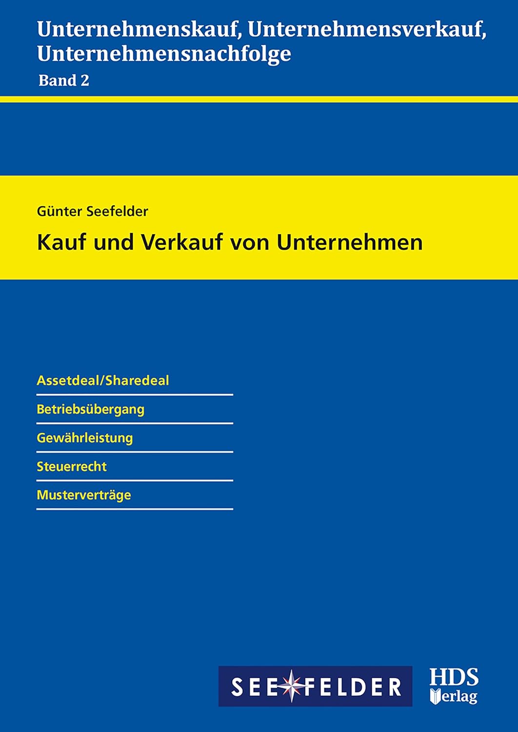Kauf und Verkauf von Unternehmen (Unternehmenskauf, Unternehmensverkauf, Unternehmensnachfolge 2) (German Edition) baixar o livro de graça