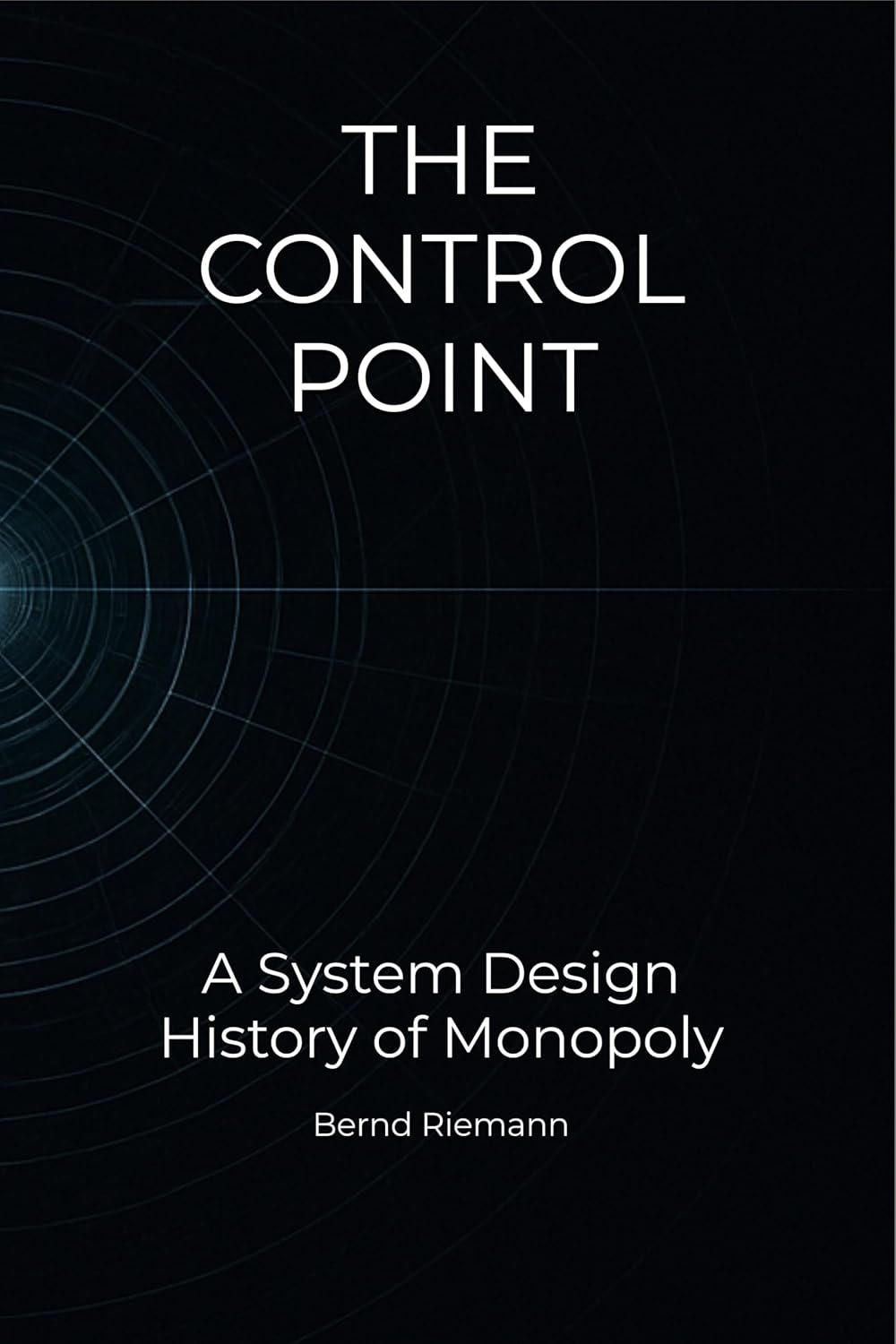 The Control Point: A System Design History of Monopoly (English Edition) baixar livro de graça
