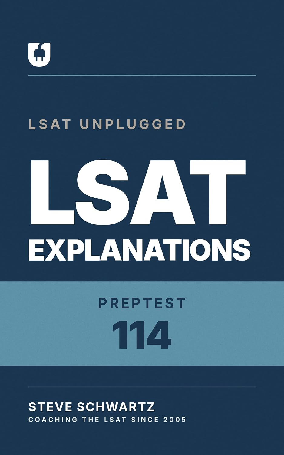 ler totalmente LSAT PrepTest 114 Explanations: Every Logical Reasoning and Reading Comprehension Answer in LawHub PrepTest 114, Explained for the Current LSAT (English Edition)