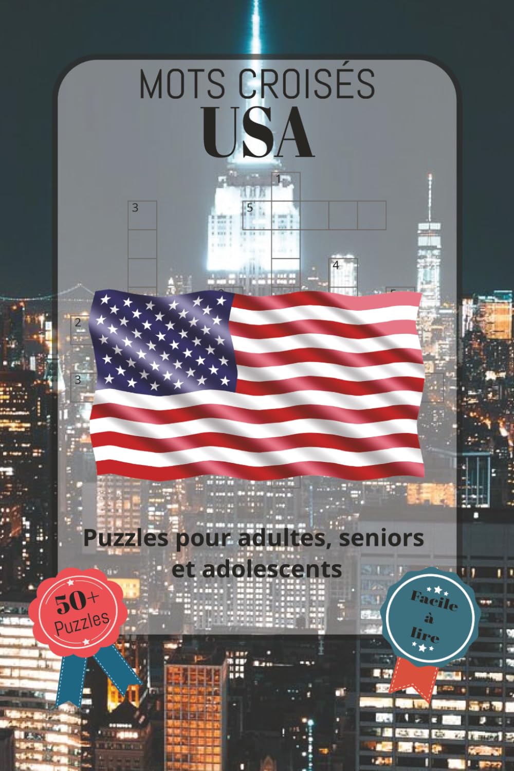 ler totalmente Mots Croisés USA: Police facile à lire, comprenant l’histoire américaine, la culture américaine, les personnalités célèbres, les lieux emblématiques,... 9 pouces, 120 pages | Plus d (French Edition)