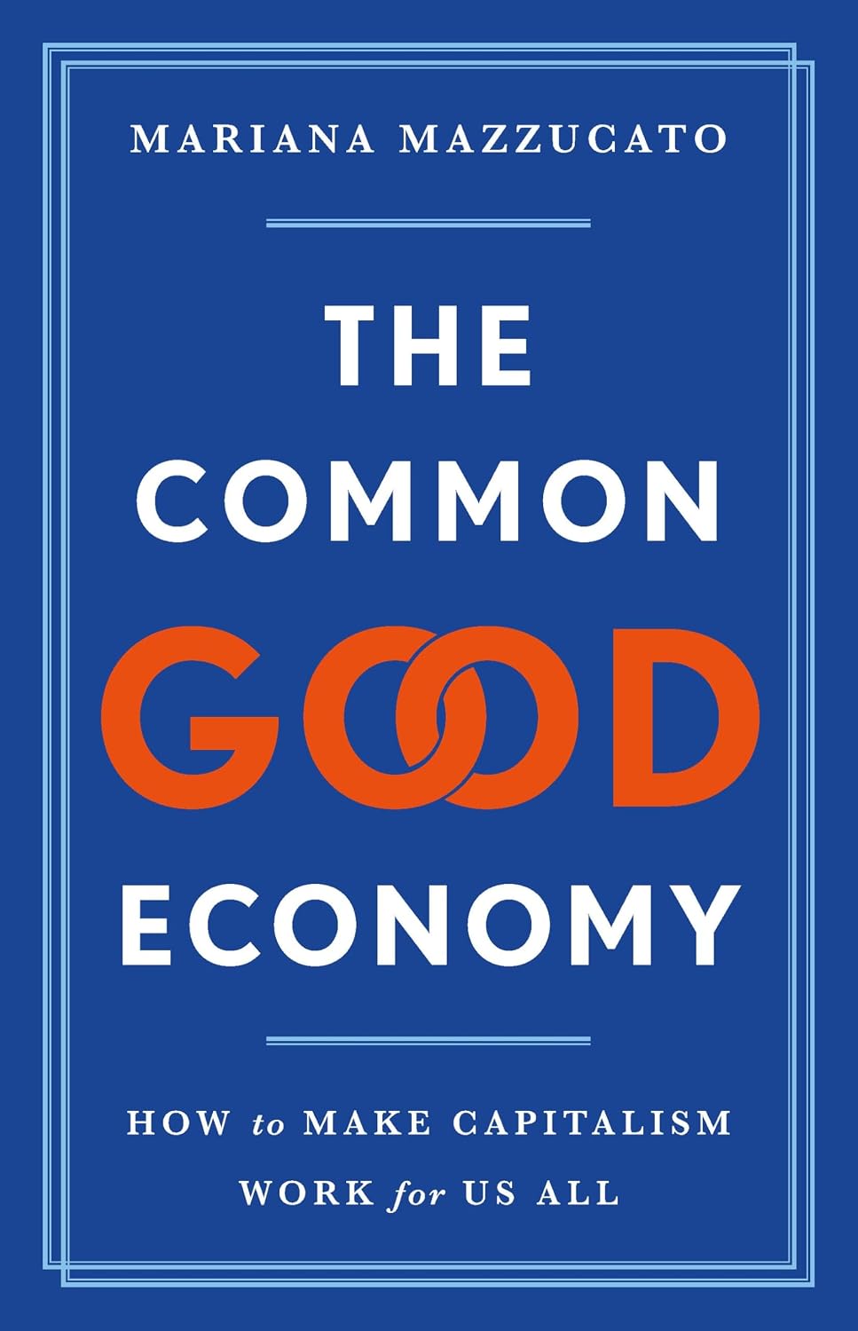 capítulo por capítulo baixar The Common Good Economy: How to Make Capitalism Work for Us All (English Edition)