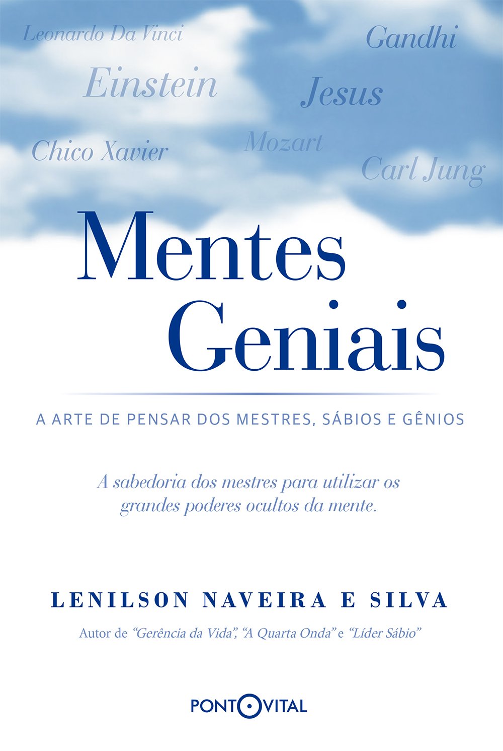 Mentes Geniais: A Arte de Pensar dos Mestres, Sábios e Gênios baixar livro de graça