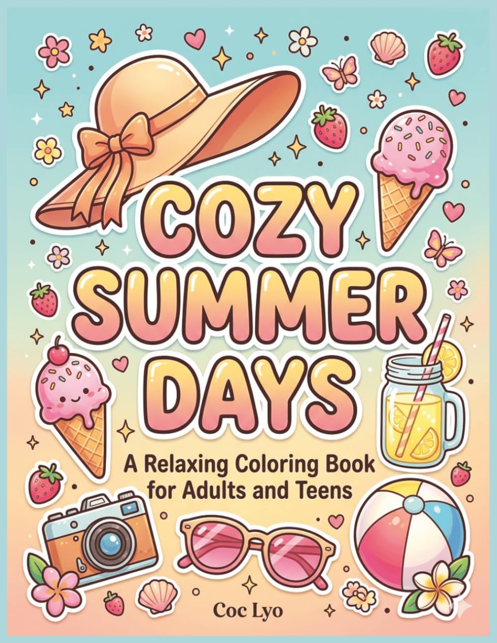 capítulo por capítulo baixar Cozy Summer Days Coloring Book for Adults and Teens: 50 Relaxing and Cute Summer Scenes Featuring Cozy Cafés, Sunny Gardens, Beach Days, Picnics,... Designs for Relaxation and Creativity