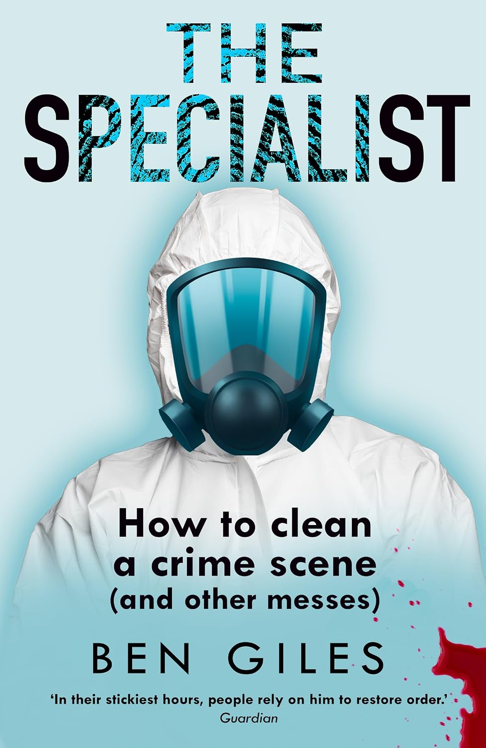 The Specialist: An extraordinary memoir of trauma and biohazard cleaning (English Edition) baixar livro de graça