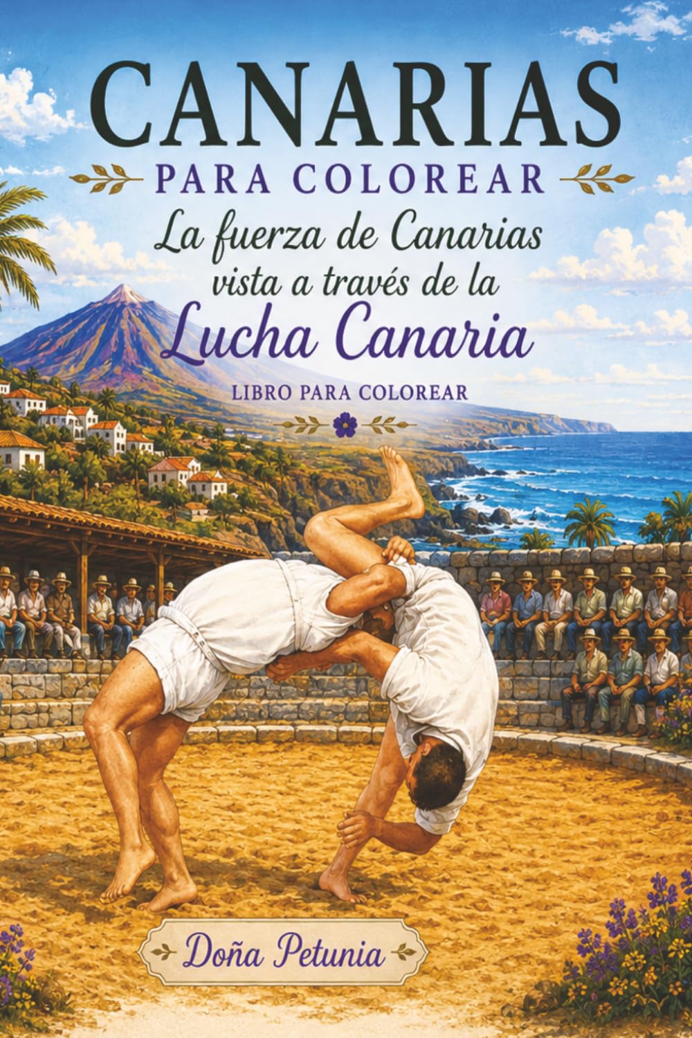 capítulo por capítulo baixar La fuerza de Canarias vista a través de la Lucha Canaria (Canarias para colorear) (Spanish Edition)