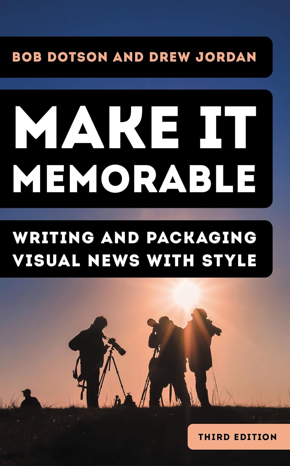 Make It Memorable: Writing and Packaging Visual News with Style (English Edition) baixar livro de graça