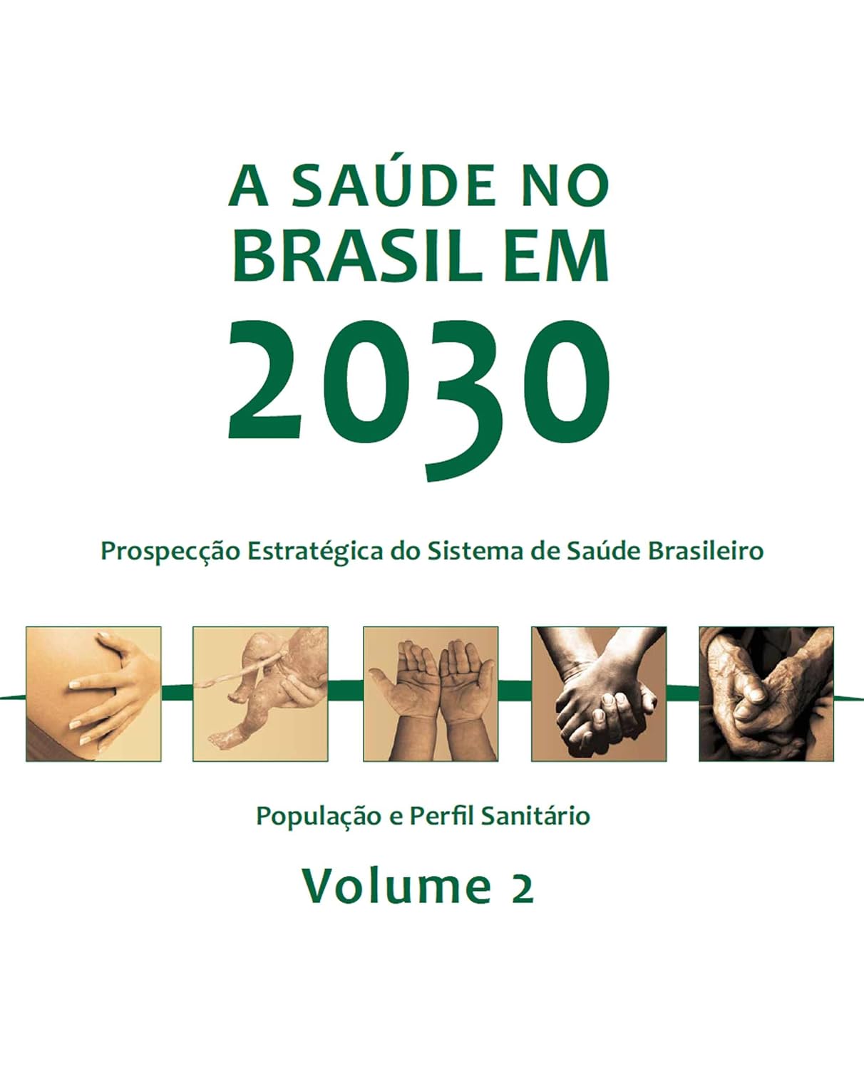 capítulo por capítulo baixar A saúde no Brasil em 2030: população e perfil sanitário - Vol. 2